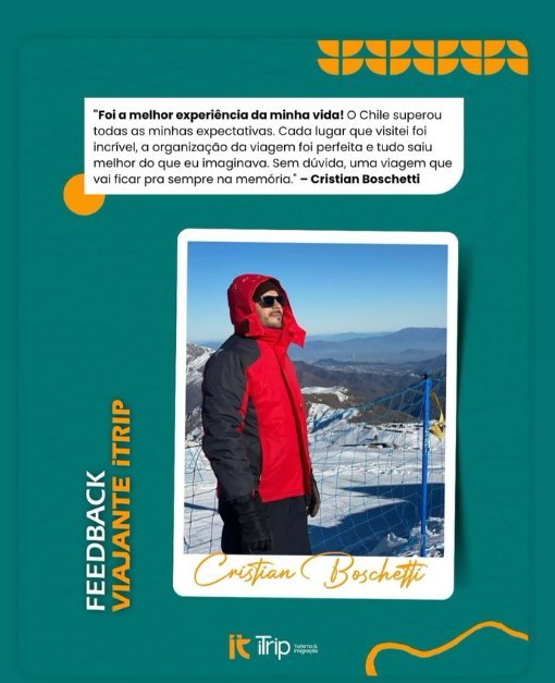 Depoimento do viajante Cristian Boschetti sobre a viagem ao Chile organizada pela iTrip